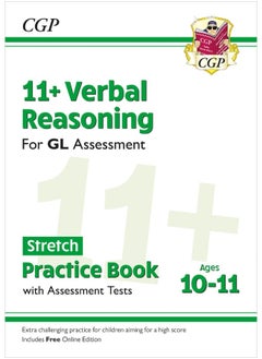 اشتري 11+ GL Verbal Reasoning Stretch Practice Book & Assessment Tests - Ages 10-11 (with Online Edition) في الامارات