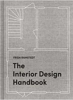 اشتري The Interior Design Handbook Furnish Decorate And Style Your Space by Ramstedt Frida Hardcover في الامارات