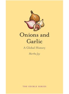 اشتري Onions and Garlic : A Global History في الامارات