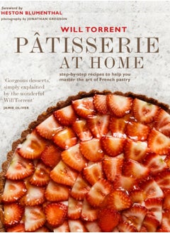 اشتري Patisserie at Home : Step-By-Step Recipes to Help You Master the Art of French Pastry في السعودية