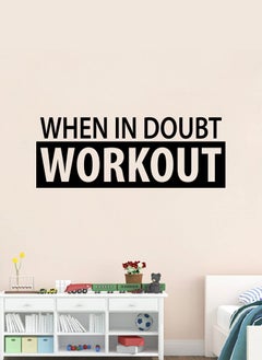 Buy When In Doubt Workout Gym Quote Wall Decal - Wall Arts Home Décor - Wall Sticker, 110x45 cm by Spoil Your Wall in UAE