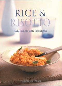 Buy Rice & Risotto : Cooking with the world's best-loved grain in Saudi Arabia