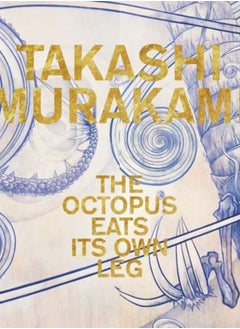 اشتري Takashi Murakami : The Octopus Eats Its Own Leg في السعودية