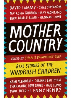 Buy Mother Country : Real Stories of the Windrush Children in Saudi Arabia