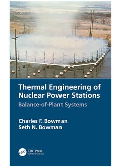 Buy Thermal Engineering of Nuclear Power Stations: Balance-of-Plant Systems in UAE