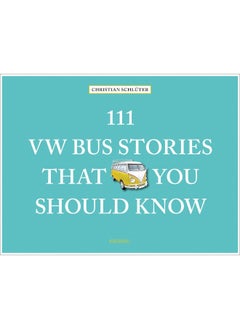 Buy 111 VW Bus Stories That You Should Know in UAE