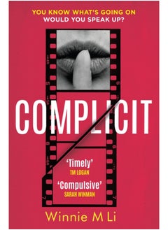 اشتري Complicit : The compulsive, timely thriller you won't be able to stop thinking about في السعودية