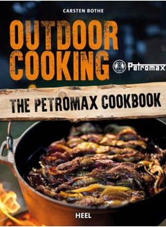 اشتري Outdoor Cooking : The Petromax Cookbook في السعودية