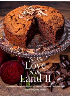 Buy For The Love of the Land II: A cook book to celebrate British the farming community and their food in UAE