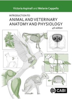 Buy Introduction To Animal And Veterinary Anatomy And Physiology by Aspinall, Victoria (formerly Hartpury College, UK) - Cappello, Melanie (former clinical skills tutor Paperback in UAE