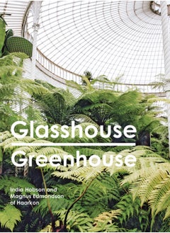 Buy Glasshouse Greenhouse : Haarkon's world tour of amazing botanical spaces in Saudi Arabia