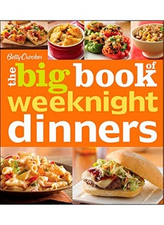 Buy Betty Crocker The Big Book of Weeknight Dinners (Betty Crocker Big Book) in UAE