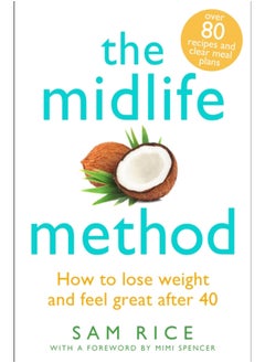 اشتري The Midlife Method : How to lose weight and feel great after 40 في السعودية