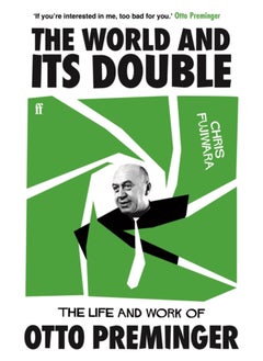 Buy The World and its Double : The Life and Work of Otto Preminger in Saudi Arabia