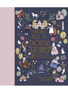 Buy A World Full Of Dickens Stories By McAllister, Angela - Hansen, Jannicke Hardcover in UAE