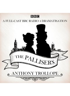 Buy The Pallisers: 12 BBC Radio 4 full cast dramatisations in UAE