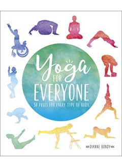 Buy Yoga for Everyone: 50 Poses for Every Type of Body in UAE