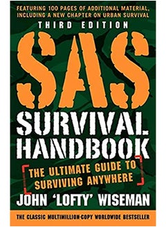 اشتري SAS Survival Handbook, Third Edition: The Ultimate Guide to Surviving Anywhere في الامارات