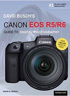 اشتري David Busch's Canon EOS R5/R6 Guide to Digital Photography في الامارات