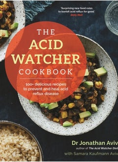 Buy The Acid Watcher Cookbook : 100+ Delicious Recipes to Prevent and Heal Acid Reflux Disease in UAE