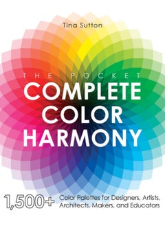 Buy The Pocket Complete Color Harmony : 1,500 Plus Color Palettes for Designers, Artists, Architects, Makers, and Educators in Saudi Arabia