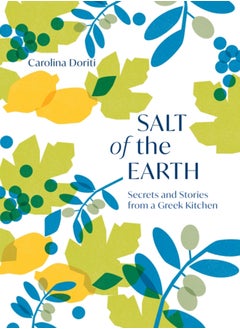 اشتري Salt of the Earth : Secrets and Stories From a Greek Kitchen في الامارات