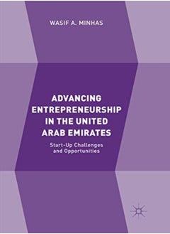 اشتري Advancing Entrepreneurship In The United Arab Emirates StartUp Challenges And Opportunities في الامارات