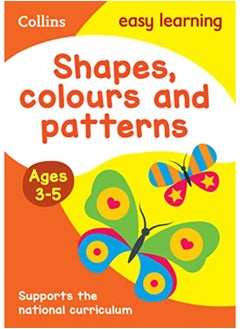 اشتري Shapes, Colours and Patterns Ages 3-5: Ideal for Home Learning (Collins Easy Learning Preschool) في الامارات