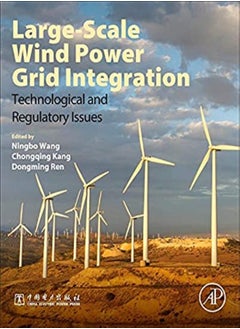 اشتري Large-Scale Wind Power Grid Integration: Technological and Regulatory Issues في الامارات