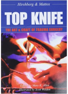 اشتري Top Knife: The Art & Craft of Trauma Surgery في الامارات