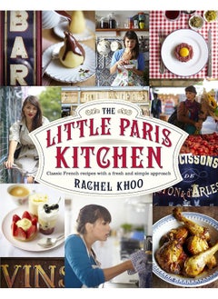 اشتري The Little Paris Kitchen: Classic French recipes with a fresh and fun approach في الامارات