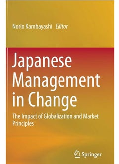 Buy Japanese Management in Change: The Impact of Globalization and Market Principles in Egypt