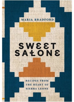 اشتري Sweet Salone : Recipes from the Heart of Sierra Leone في السعودية