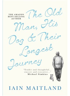 Buy The Old Man, His Dog & Their Longest Journey in UAE