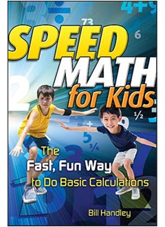 Buy Speed Math for Kids: The Fast, Fun Way To Do Basic Calculations in UAE