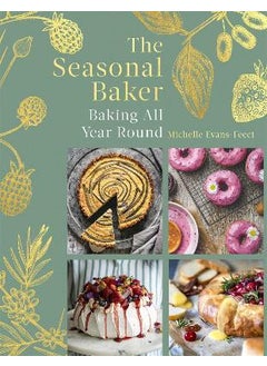 Buy The Seasonal Baker: Baking All Year Round in UAE