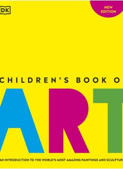 Buy Children's Book of Art : An Introduction to the World's Most Amazing Paintings and Sculptures in UAE