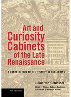 Buy Art and Curiosity Cabinets of the Late Renaissance - A Contribution to the History of Collecting in Saudi Arabia