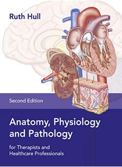 اشتري Anatomy, Physiology and Pathology for Therapists and Healthcare Professionals في الامارات