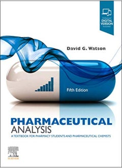 Buy Pharmaceutical Analysis A Textbook For Pharmacy Students And Pharmaceutical Chemists by Watson, David G. (Senior Lecturer in Pharmaceutical Sciences, Strathclyde Institute of Pharmaceutica Paperback in UAE