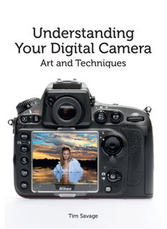 Buy Understanding Your Digital Camera : Art and Techniques in UAE