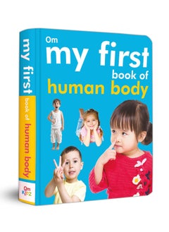 Buy MY FIRST BOOK OF THE HUMAN BODY (PADDED BOARD BOOK) in UAE