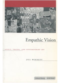 اشتري Empathic Vision : Affect, Trauma, and Contemporary Art في السعودية