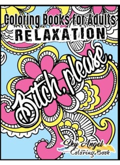 اشتري Coloring Books For Adults Relaxation Swear Word Swearing And Sweary Designs Swear Word Coloring B By Relaxation, Coloring Books for Adults - Coloring Book, Sky Angel Paperback في الامارات