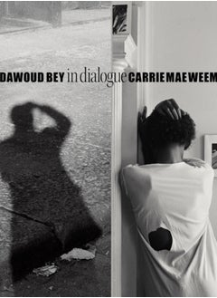 Buy Dawoud Bey & Carrie Mae Weems: In Dialogue in Saudi Arabia