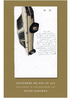 اشتري Anywhere or Not at All : Philosophy of Contemporary Art في السعودية