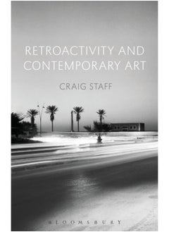 اشتري Retroactivity and Contemporary Art في الامارات