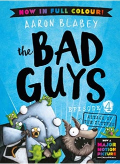 اشتري The Bad Guys 4 The Bad Guys 4 Colour Edition Attack Of The Zittens by Aaron Blabey Paperback في الامارات