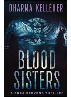 Buy Blood Sisters: A Shea Stevens Thriller in UAE