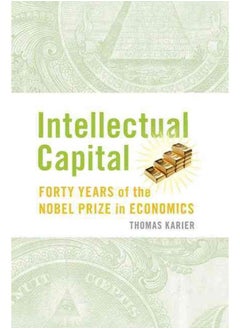 Buy Intellectual Capital  Forty Years of the Nobel Prize in Economics in Egypt